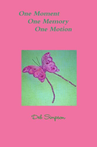 One Moment, One Memory, One Motion [Paperback]