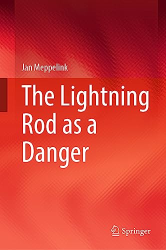 The Lightning Rod as a Danger [Hardcover]