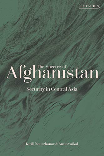 The Spectre of Afghanistan Security in Central Asia [Hardcover]