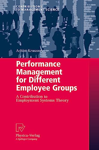 Performance Management for Different Employee Groups: A Contribution to Employme [Paperback]