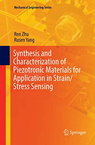 Synthesis and Characterization of Piezotronic Materials for Application in Strai [Paperback]