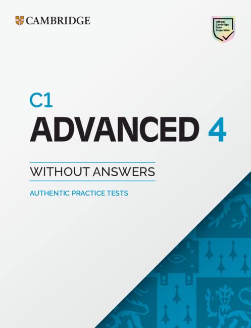 C1 Advanced 4 Student's Book without Answers: Authentic Practice Tests [Paperback]