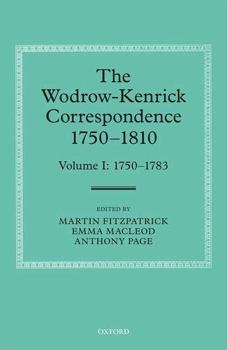 The Wodro-Kenrick Correspondence 1750-1810, Volume I [Hardcover]