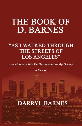 Book of D. Barnes As I Walked Through the Streets of Los Angeles Homelessness Wa [Paperback]