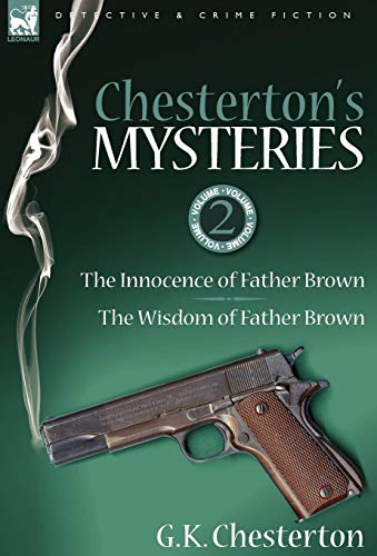 Chesterton's Mysteries 2-The Innocence Of Father Bron & The Wisdom Of Father B [Hardcover]