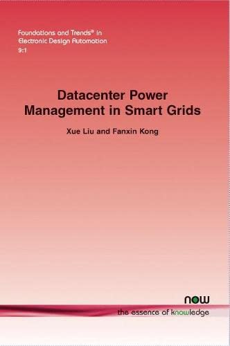 Datacenter Poer Management In Smart Grids (foundations And Trends In Electronic [Paperback]