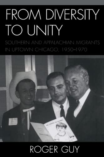 From Diversity to Unity Southern and Appalachian Migrants in Upton Chicago, 19 [Paperback]