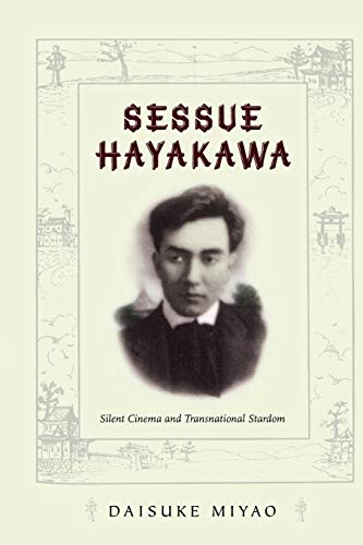 Sessue Hayakaa Silent Cinema And Transnational Stardom (a John Hope Franklin C [Paperback]