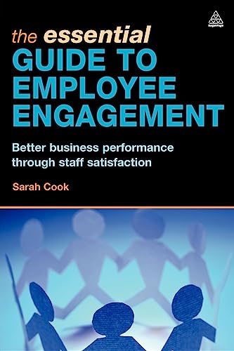 The Essential Guide to Employee Engagement Better Business Performance through  [Paperback]