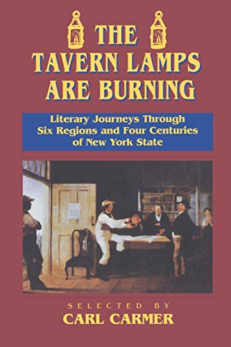 The Tavern Lamps are Burning Literary Journeys Through Six Regions and Four Cen [Paperback]