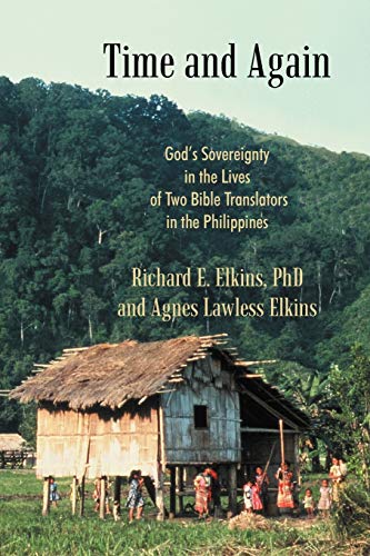 Time And Again God's Sovereignty In The Lives Of To Bible Translators In The P [Paperback]