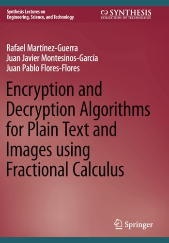 Encryption and Decryption Algorithms for Plain Text and Images using Fractional  [Paperback]