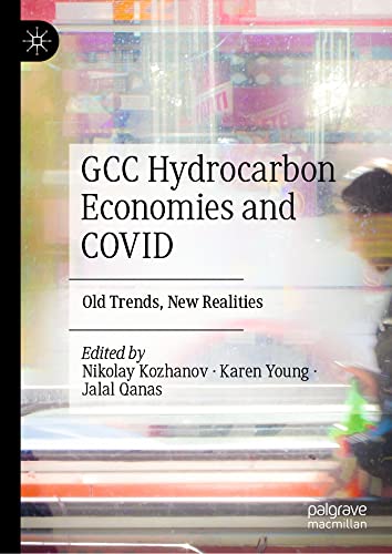 GCC Hydrocarbon Economies and COVID: Old Trends, New Realities [Hardcover]