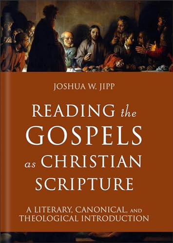 Reading The Gospels As Christian Scriptu [CLOTH               ]