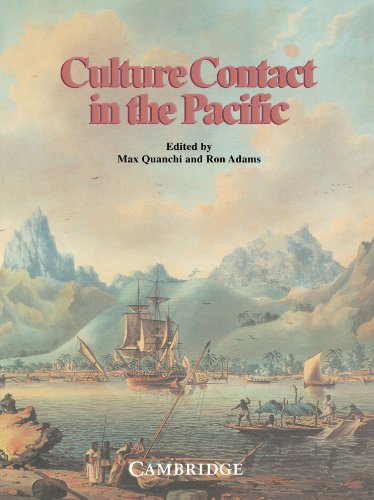 Culture Contact in the Pacific Essays on Contact, Encounter and Response [Paperback]