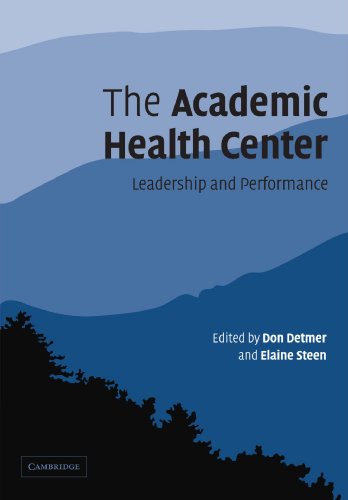 The Academic Health Center Leadership and Performance [Paperback]