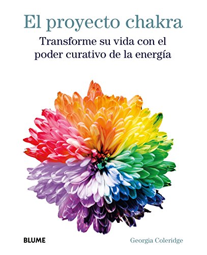 Proyecto Chakra: Transforme su vida con el poder curativo de la energía [Hardcover]