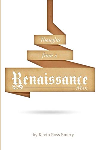 Thoughts from a Renaissance Man [Paperback]