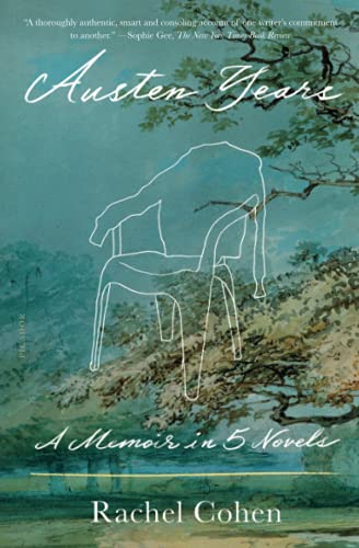 Austen Years: A Memoir in Five Novels [Paperback]