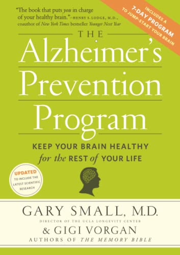 The Alzheimer's Prevention Program: Keep Your Brain Healthy for the Rest of  [Paperback]