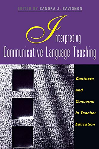 Interpreting Communicative Language Teaching Contexts and Concerns in Teacher E [Paperback]