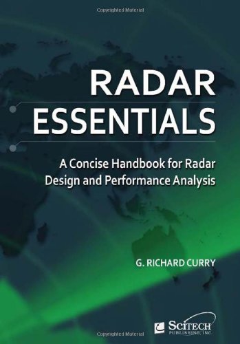 Radar Essentials: A Concise Handbook for Radar Design and Performance Analysis [Spiral bound]