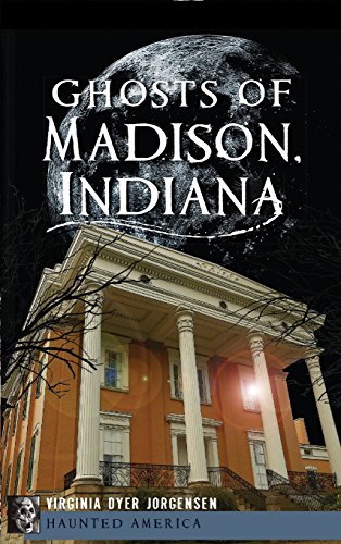 Ghosts of Madison, Indiana [Hardcover]