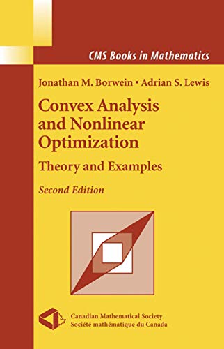 Convex Analysis and Nonlinear Optimization: Theory and Examples [Hardcover]