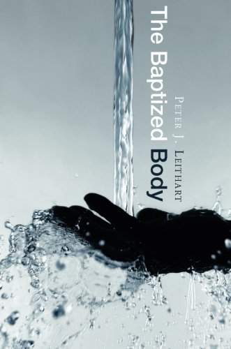 The Baptized Body [Paperback]