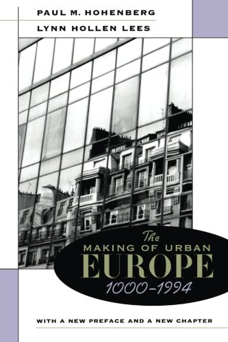 The Making Of Urban Europe, 1000-1994,  Revised Edition [Paperback]