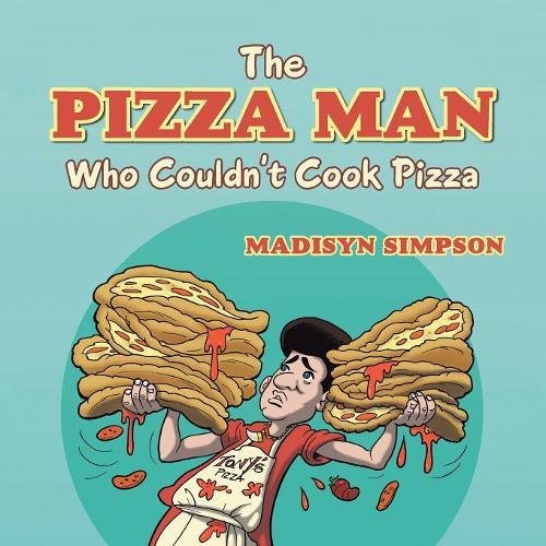 The Pizza Man Who Couldn't Cook Pizza [Paperback]