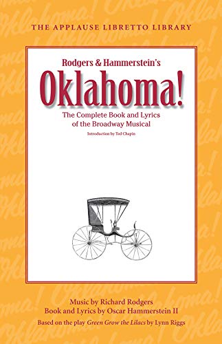 Oklahoma!: The Complete Book and Lyrics of the Broadway Musical [Paperback]