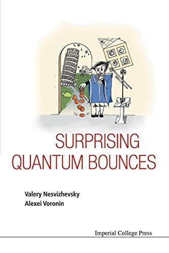 Surprising Quantum Bounces [Paperback]