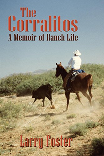 The Corralitos, A Memoir Of Ranch Life [Paperback]