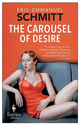 The Carousel of Desire [Paperback]