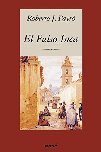 El Falso Inca [Paperback]