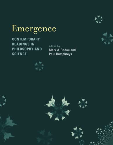 Emergence Contemporary Readings in Philosophy and Science [Paperback]