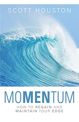 Momentum  Ho to Regain and Maintain Your Edge [Paperback]