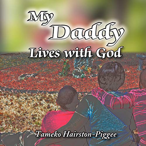 My Daddy Lives With God [Paperback]