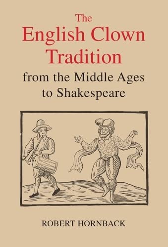 The English Clon Tradition from the Middle Ages to Shakespeare [Hardcover]