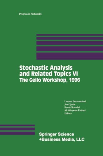 Stochastic Analysis and Related Topics VI: Proceedings of the Sixth OsloSilivri [Paperback]