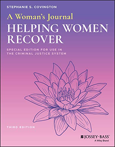 A Woman's Journal: Helping Women Recover, Special Edition for Use in the Crimina [Paperback]