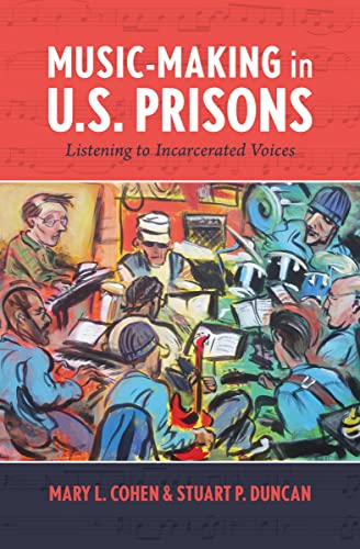 Music-Making in U.S. Prisons: Listening to In