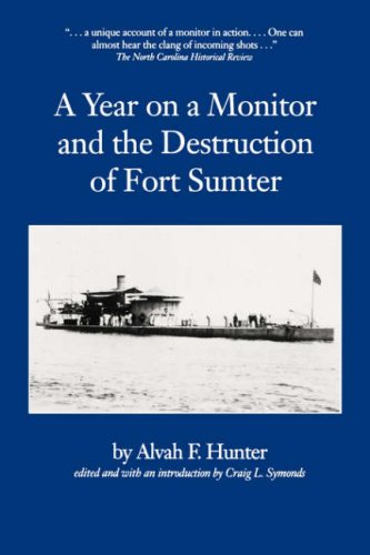 A Year On A Monitor And The Destruction Of Fort Sumter (studies In Maritime Hist [Paperback]