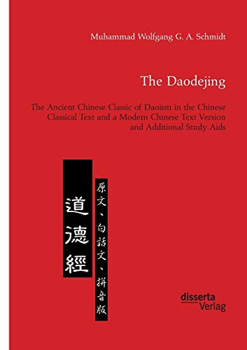 Daodejing. the Ancient Chinese Classic of Daoism in the Chinese Classical Text a [Paperback]