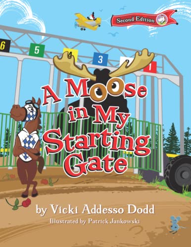 Moose In My Starting Gate