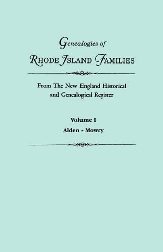 Genealogies Of Rhode Island Families From The Ne England Historical And [Paperback]