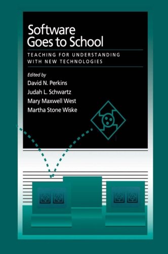 Softare Goes to School Teaching for Understanding ith Ne Technology [Paperback]