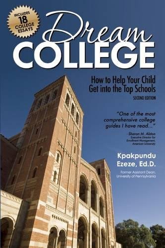 Dream College: How to Help Your Child Get int