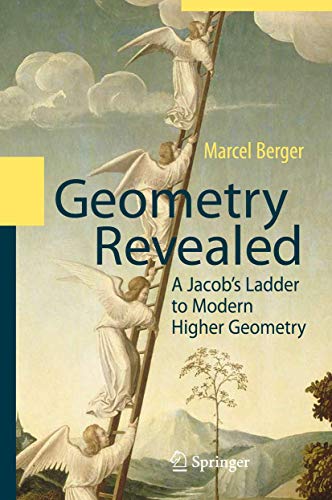 Geometry Revealed A Jacob's Ladder to Modern Higher Geometry [Hardcover]